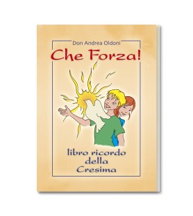 Che Forza! - Libro ricordo della Cresima